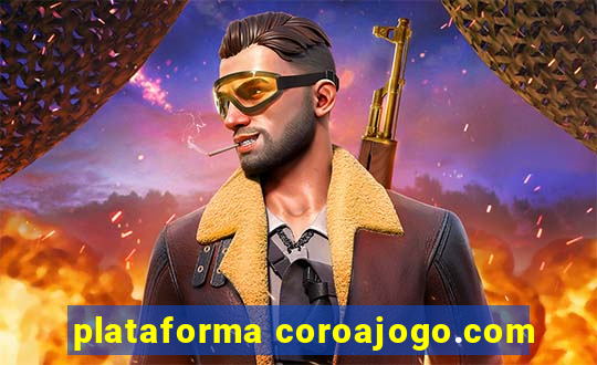 plataforma coroajogo.com